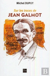 Sur Les Traces De Jean Galmot