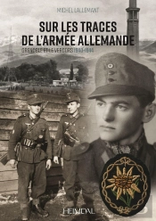 Sur Les Traces De L'Armee Allemande