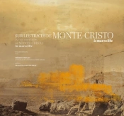 Sur Les Traces De Monte-Cristo À Marseille