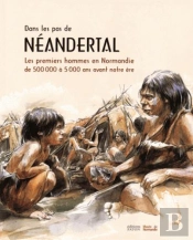 Sur Les Traces De Néandertal