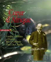 Sur Les Traces De Paul Chaillu, Explorateur Du Gabon