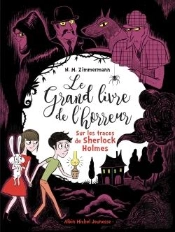 Sur Les Traces De Sherlock Holmes T5 - Le Grand Livre De L'Horreur - Tome 5