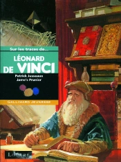 Sur Les Traces De; Sur Les Traces De...Léonard De Vinci