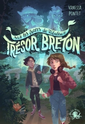 Sur Les Traces Du Fabuleux Trésor Breton
