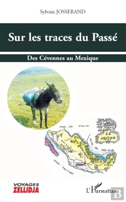 Bertrand.pt - Sur Les Traces Du Passé : Des Cévennes Au Mexique