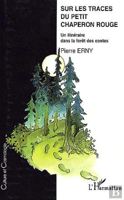 Bertrand.pt - Sur Les Traces Du Petit Chaperon Rouge ; Un Itineraire Dans La Foret Des Contes