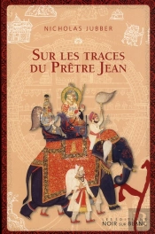 Sur Les Traces Du Prêtre Jean