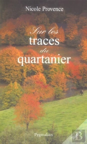 Sur Les Traces Du Quartanier