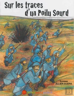 Bertrand.pt - Sur Les Traces D'Un Poilu Sourd