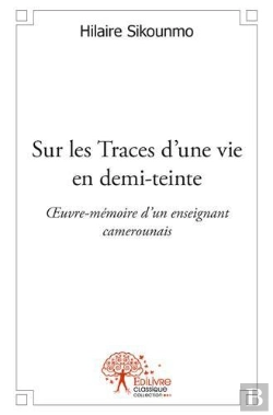 Bertrand.pt - Sur Les Traces D'Une Vie En Demi-Teinte