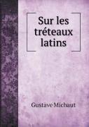 Sur Les Treteaux Latins