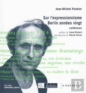 Sur L'Expressionnisme Berlin Annees Vingt - Conference