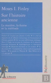 Sur L'Histoire Ancienne ; La Matiere La Forme Et La Methode