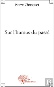 Sur L'Humus Du Passé
