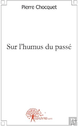 Bertrand.pt - Sur L'Humus Du Passé