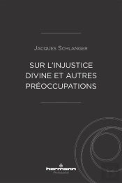 Sur L'Injustice Divine Et Autres Preoccupations