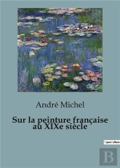 Sur Peinture Francaise Au Xixe Siecle