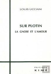 Sur Plotin La Gnose Et L'Amour