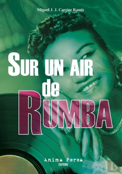 Bertrand.pt - Sur Un Air De Rumba : Un Fragment De La Vie De Mick Werbrowski (Chicago 1924-Miami 1999)