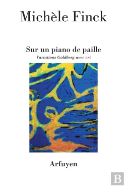 Bertrand.pt - Sur Un Piano De Paille ; Variations Goldberg Avec Cri