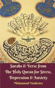 Surahs & Verse From The Holy Quran For Stress, Depression & Anxiety