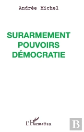 Surarmement Pouvoirs Démocratie