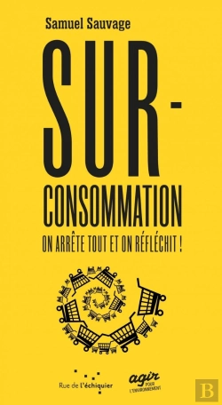 Bertrand.pt - Surconsommation, On Arrête Tout Et On Réfléchit