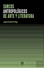 Surcos Antropologicos De Arte Y Literatura