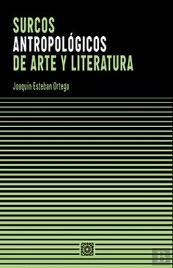 Bertrand.pt - Surcos Antropologicos De Arte Y Literatura