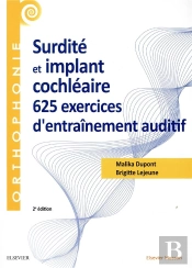 Surdité Et Implant Cochléaire ; 625 Exercices D'Entraînement Auditif