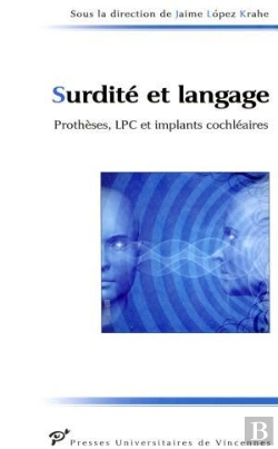 Bertrand.pt - Surdité Et Langage : Prothèses, Lpc Et Implants Cochléaires