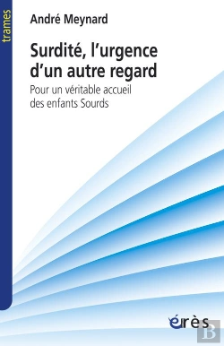 Bertrand.pt - Surdité, L'Urgence D'Un Autre Regard