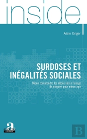 Surdoses Et Inégalités Sociales : Mieux Comprendre Les Décès Liés À L'Usage De Drogues Pour Mieux Agir