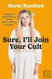 Sure, I'Ll Join Your Cult