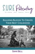 S.U.R.E. Parenting