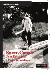 Suret-Canale De La Résistance À L'Anticolonialisme