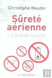 Sûreté Aérienne, La Grande Illusion