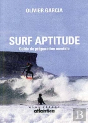 Surf Aptitude ; Guide De Préparation Mentale