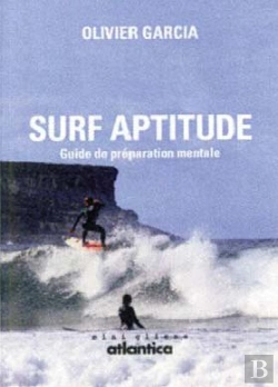 Bertrand.pt - Surf Aptitude ; Guide De Préparation Mentale