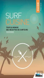 Surf Cuisine, Plats Preferes Des Surfers
