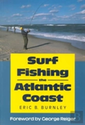 Surf Fishing The Atlantic Coast