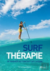 Surf Thérapie : Se Soigner Au Contact De L'Océan