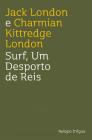 Surf, um Desporto de Reis