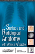 Surface And Radiological Anatomy With A Clinical Perspective