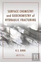 Surface Chemistry And Geochemistry Of Hydraulic Fracturing