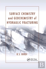 Surface Chemistry And Geochemistry Of Hydraulic Fracturing