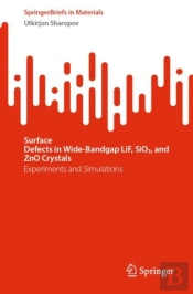 Surface Defectsâ Inâ Wide-Bandgapâ Lif,Â Sio2,Â And Znoâ Crystals