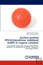 Surface Grafted Ppi G2 Dendrimer Stabili