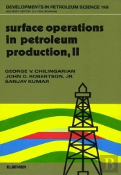 Surface Operations In Petroleum Production, Ii