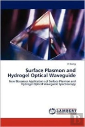 Surface Plasmon And Hydrogel Optical Waveguide
